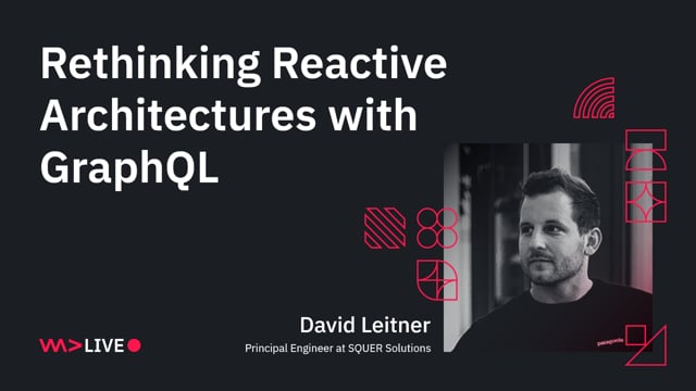 Rethinking Reactive Architectures with GraphQL 