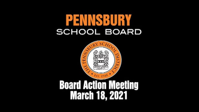 Pennsbury School Board Meeting for March 18, 2021