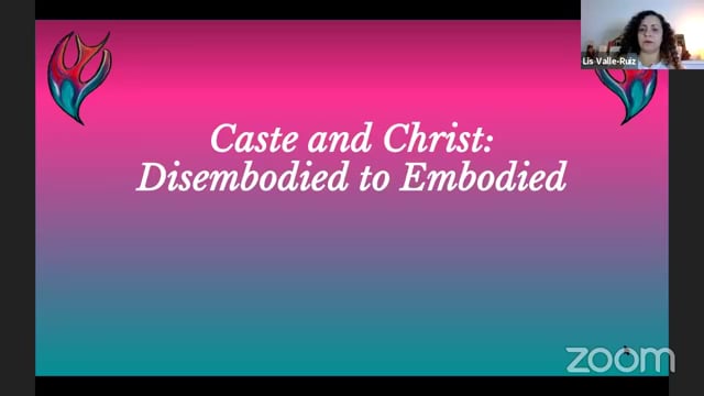 6-9-20 Caste and Christ: Disembodied to Embodied