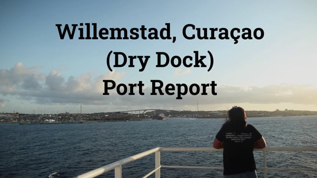 Willemstad, Curaçao - Port Report