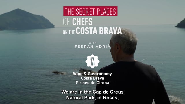 Els racons secrets de la Costa Brava amb Ferran Adrià