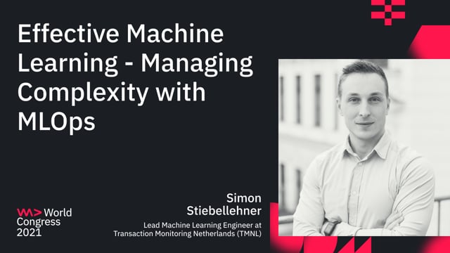 Effective Machine Learning - Managing Complexity with MLOps