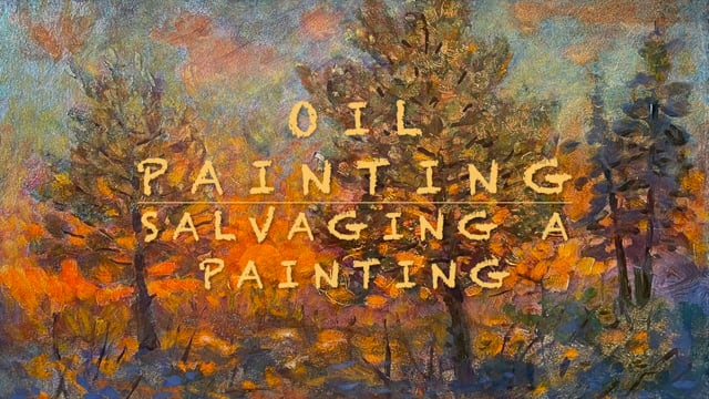 Salvaging a Painting  - Subscribe to View