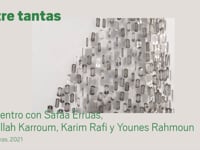 Entre tantas - Encuentro con Safaa Erruas, Abdellah Karroum, Karim Rafi y Younes Rahmoun