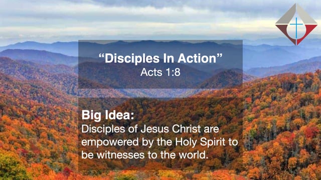 "Disciples in Action" - Sunday 11:00 AM, November 7, 2021