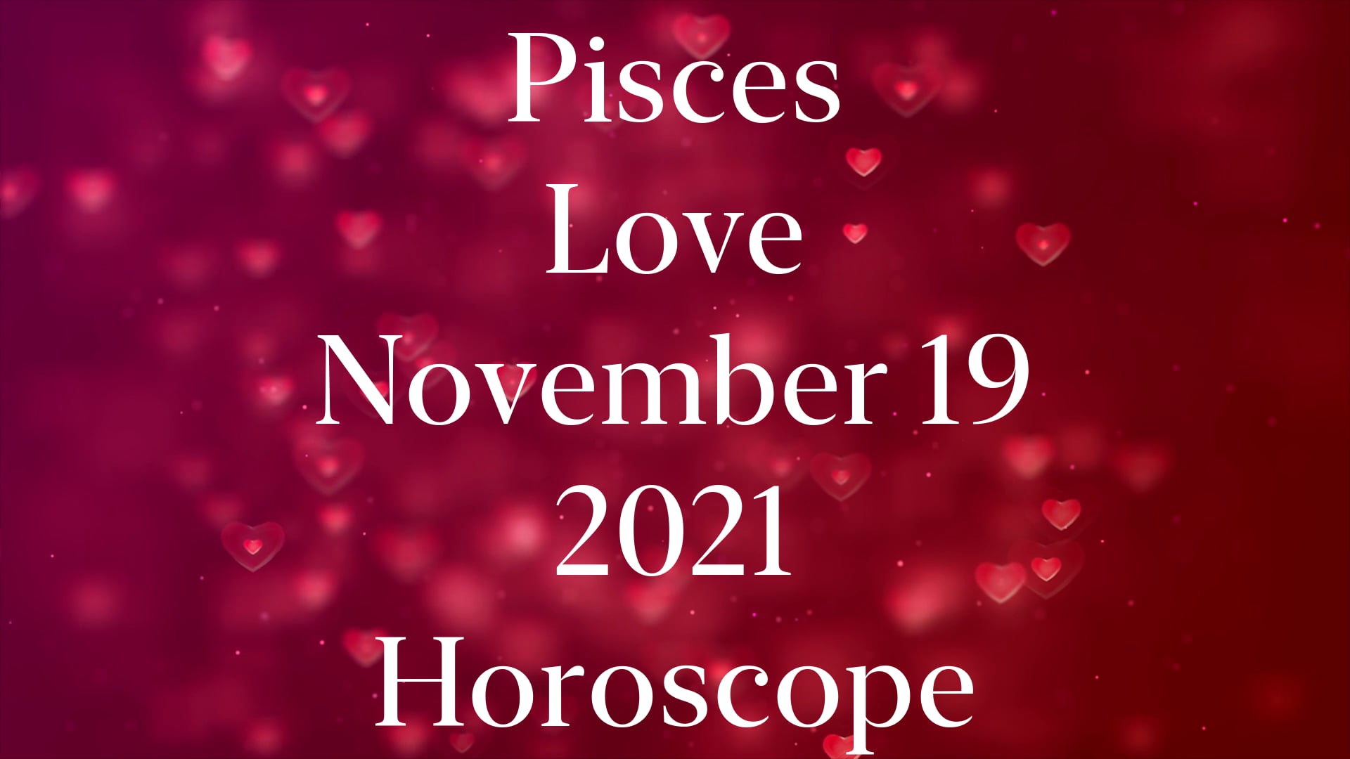 Pisces Love Horoscope For November 19 2021 Shorts On Vimeo