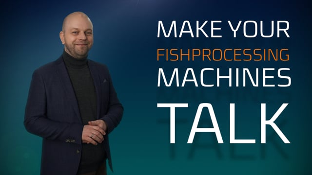 GET YOUR FILLETING MACHINES TO TALK