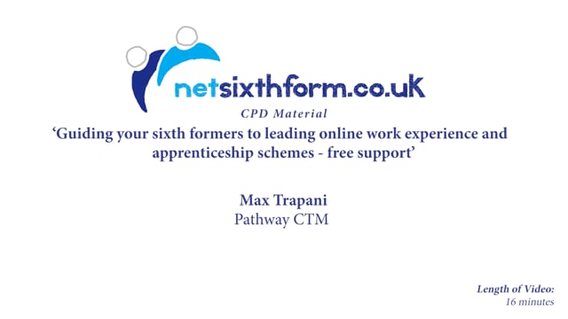 VIDEO 12 - Guiding your sixth formers to leading online work experience and apprenticeship schemes - free support