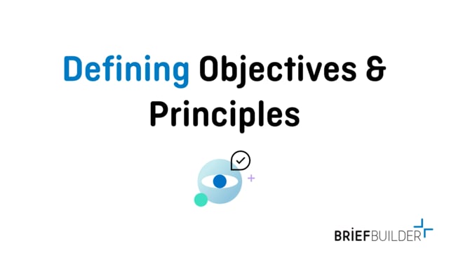 Defining Objectives & Principles