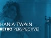 Shania Twain Retro Perspective