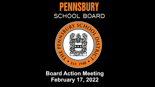 Pennsbury School Board Meeting for February 17, 2022