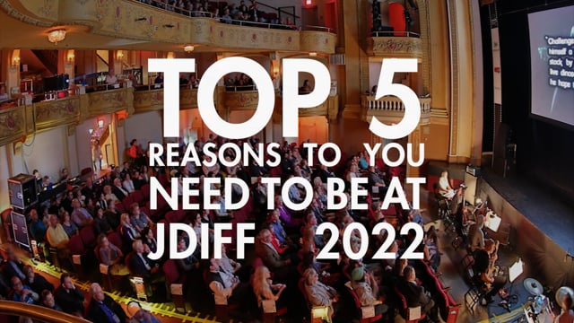Top 5 Reasons you need to be at JDIFF