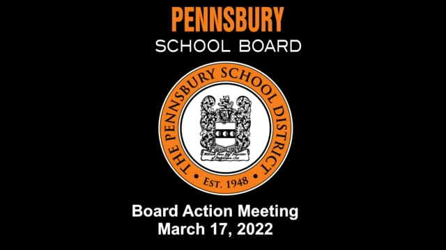 Pennsbury School Board Meeting for March 17, 2022