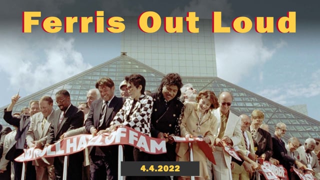 Ferris Out Loud 4.4.22