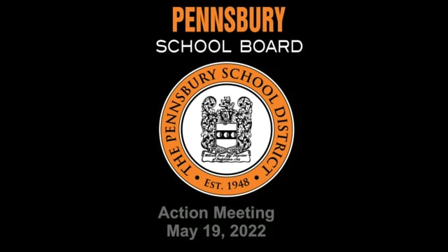 Pennsbury School Board Meeting for May 19,2022