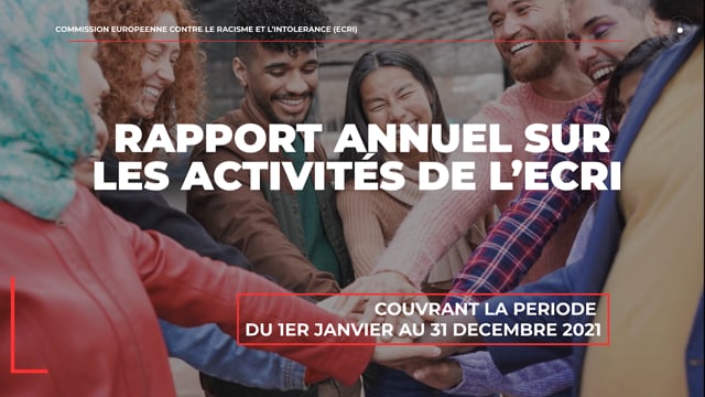 Vidéo sur le Rapport annuel sur les activités de l'ECRI (2021)