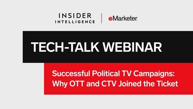eMarketer Tech-Talk_Successful_Political_TV_Campaigns