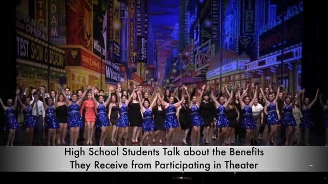 High School Students Talk about the Benefits They Receive from Participating in Theater