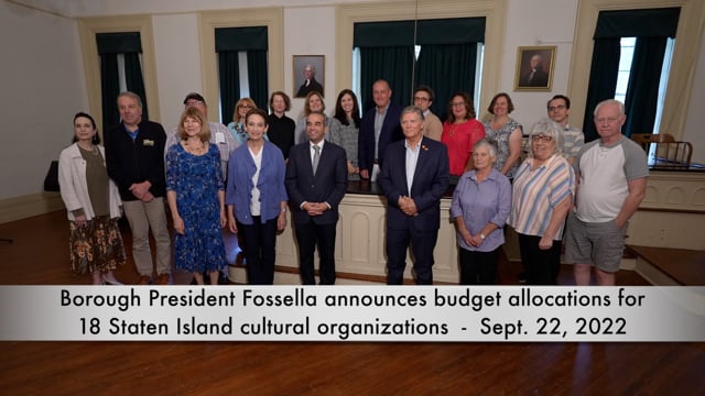 Borough President Fossella announces budget allocations for  18 Staten Island cultural organizations  -  Sept. 22, 2022