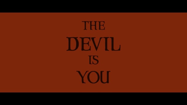 The Devil is You _ TRAILER