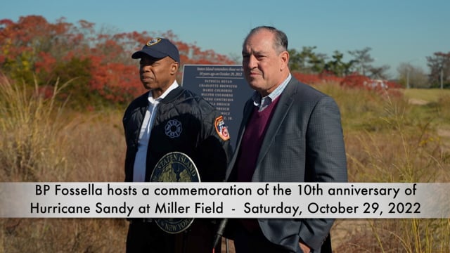 BP Fossella hosts a commemoration of the 10th anniversary of  Hurricane Sandy at Miller Field  -  Saturday, October 29, 2022