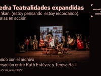 Danzando con el archivo - Conversación entre Ruth Estévez y Teresa Ralli 