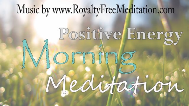 Great Guided Meditation: Positive Energy Morning Meditation