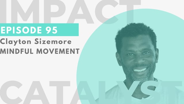 Ep. 95 – Mindful Movement