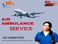 Vedanta Safe And Risk Free Air Ambulance Service in Indore