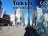 Tokyo reflect(x)ions
