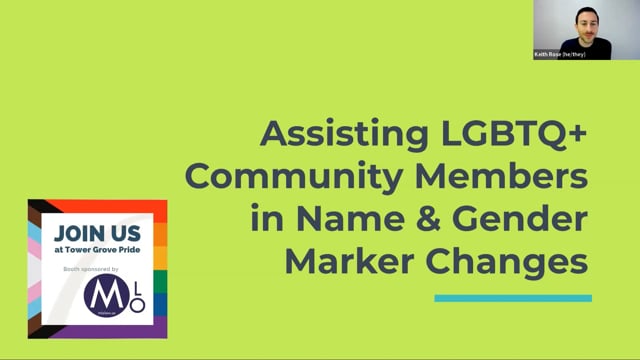 Assisting LGBTQ+ Community Members in Name and Gender Marker Changes (September 15, 2022)