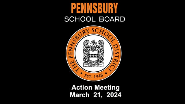 Pennsbury School Board Action Meeting for March 21, 2024