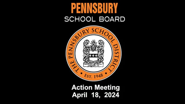 Pennsbury School Board Action Meeting for April 18, 2024