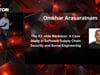 Keynote: The XZ-Utils Backdoor: A Case Study in Software Supply Chain Security and Social Engineering - Omkhar Arasaratnam