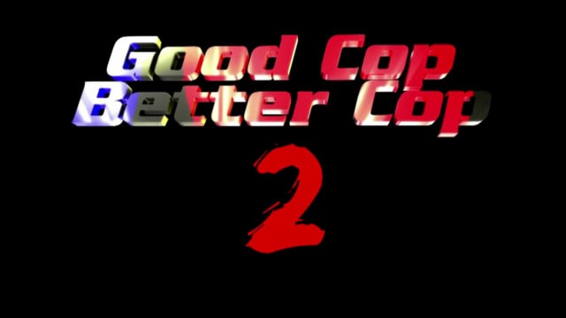 GOOD COP, BETTER COP 2  - TRAILER