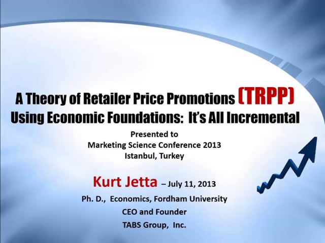 A Theory of Retailer Price Promotions Using Economic Foundations: It’s All Incremental (06/28/2013)
