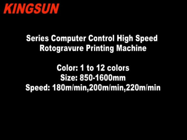 High Speed Rotogravure Printing Machines - China Kingsun Machinery