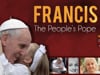 FRANCIS - The People's Pope