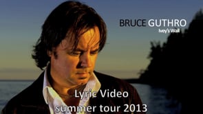 Bruce Guthro - Ivey's Wall