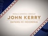 US Secretary of State John Kerry is Coming to Indonesia