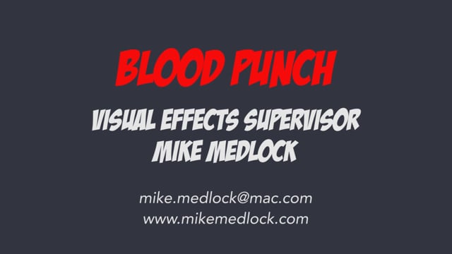 "Blood Punch" VFX Reel