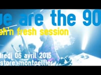 We Are The 90's @ Rockstore, Montpellier, 6 mars 2015