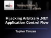 SecTor 2015 - Topher Timzen - Hijacking Arbitrary .NET Application Control Flow