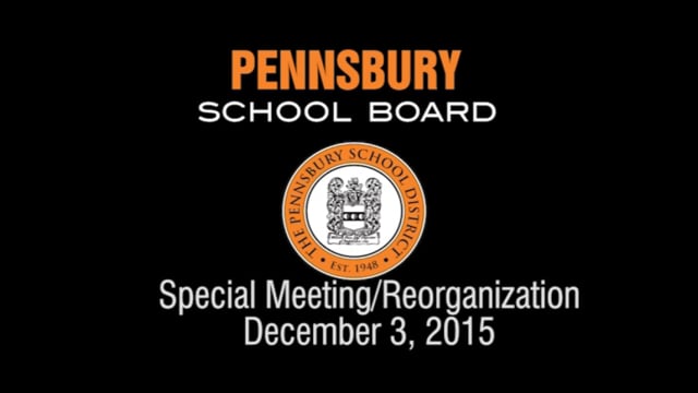 Pennsbury School Board Meeting for December 3, 2015 (Reorganization)