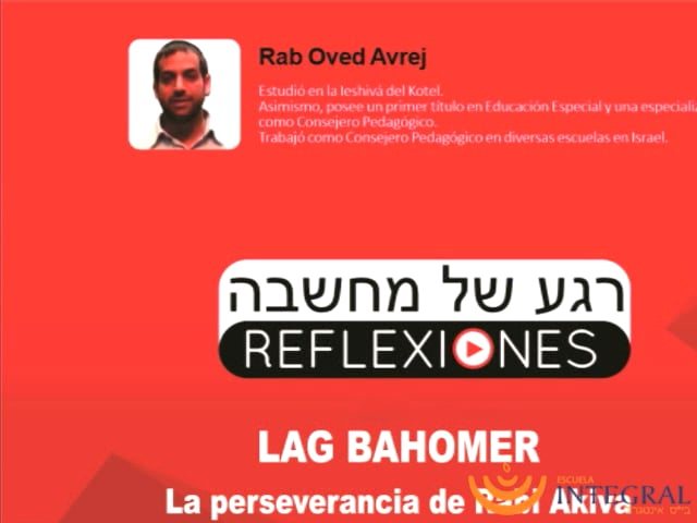 Momentos de Reflexión - Lag Bahomer