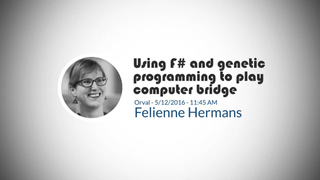 Felienne Hermans-Using F# and genetic programming to play computer bridge