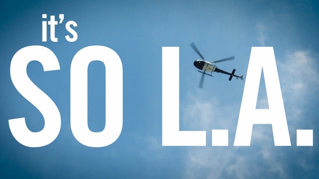 Web Series 'It's So LA'<br><br>Director Fred Choffat<br>Client Le Temps