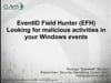 SecTor 2016 - Rodrigo Montoro - EventID Field Hunter (EFH) - Looking for malicious activities in your Windows events