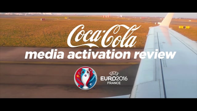 COCA COLA - Media activation review UEFA 2016