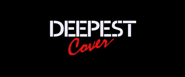 DEEPEST COVER
